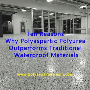 Buy cheap Ten Reasons Why Polyaspartic Polyurea Outperforms Traditional Waterproof Materials from wholesalers