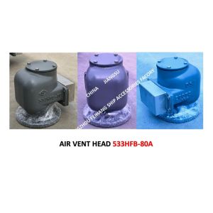 Buy cheap Air Pipe Head  For FPT Cabin Pontoon Type Oil Tank Modle:533HFO-80A Body Cast Iron, Internal Parts - Stainless Steel Fl from wholesalers