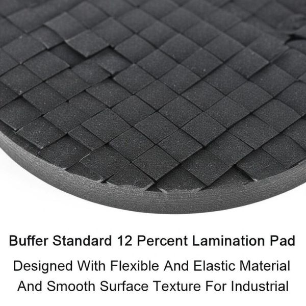 Buffer Standard 12 Percent Lamination Pad Designed With Flexible And Elastic