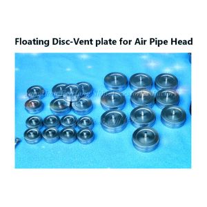 Floating Disc-Vent plate for Air Pipe Head 250A