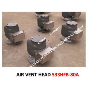 Buy cheap Air Pipe Head  For FPT Cabin Pontoon Type Oil Tank Modle:533HFO-80A Body Cast Iron, Internal Parts - Stainless Steel Fl from wholesalers