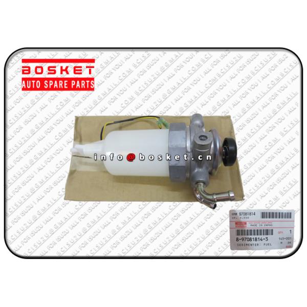 Buy cheap Orginal ISUZU NHR NKR NKR55 4JB1 8-97081814-3 8970818143 Fuel Sedimenter from wholesalers