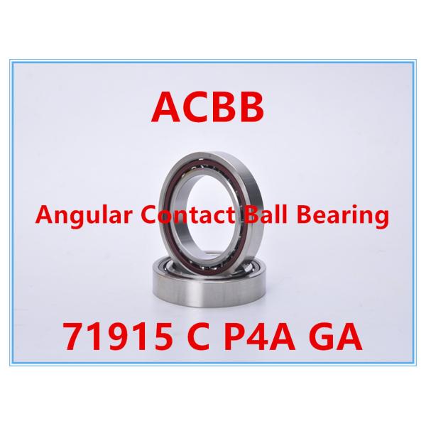 Quality 71915 C P4A GA Angular Contact Ball Bearing for sale