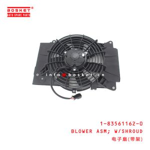 1-83561162-0 With SHROUD BLOWER Assembly suitable for ISUZU 6WF1 10PE1