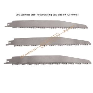 201 Stainless Steel Reciprocating Saw blade 9"x25mmx8T,Cutting Wood,Bamboo