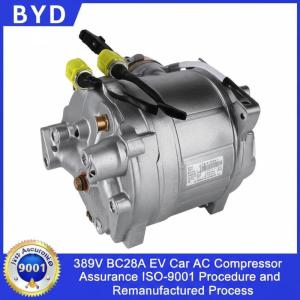 China BYD 389V BC28A EV Car AC Compressor with Assurance ISO-9001 Procedure and Remanufactured Process on sale