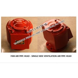 High quality marine apex cabin unilateral breathable cap FKM-125A CB/T3594-94