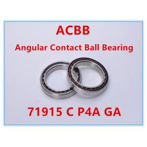 71915 C P4A GA Angular Contact Ball Bearing