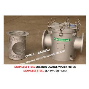 Buy cheap STAINLESS STEEL SEAWATER FILTER FOR BULK SEAWATER PUMP INLET  MODEL：FH-AS150 CB / T497-2012 from wholesalers