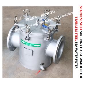 Buy cheap STAINLESS STEEL SEAWATER FILTER FOR BULK SEAWATER PUMP INLET  MODEL：FH-AS150 CB / T497-2012 from wholesalers