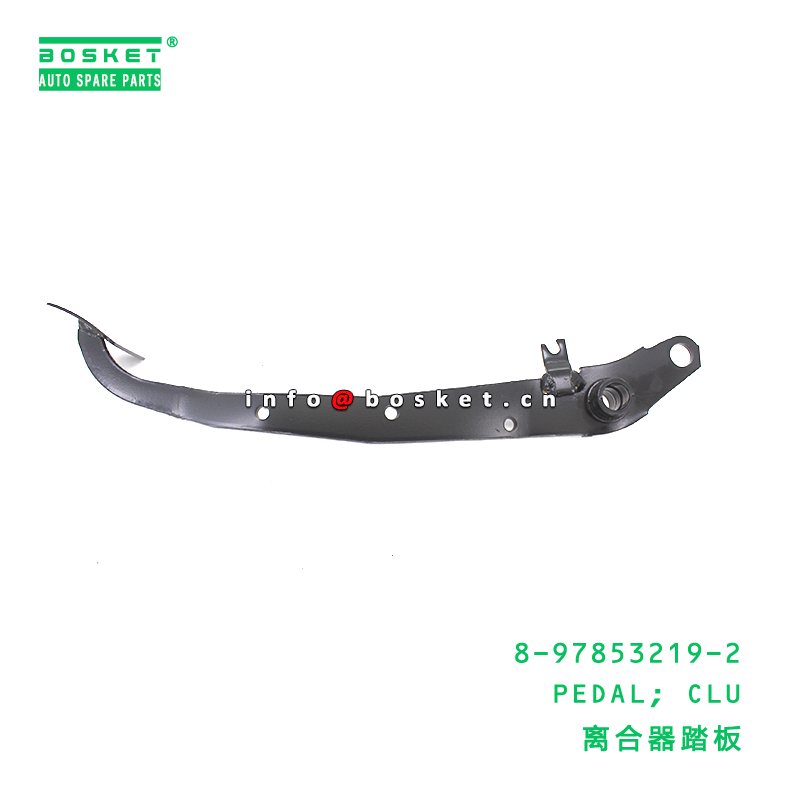 8-97853219-2 Clutch Pedal suitable for ISUZU 8978532192