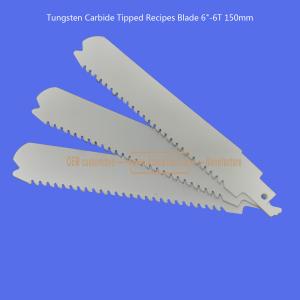 Buy cheap Tungsten Carbide Tipped Recipes Blade 6"-6T 150mm,Reciprocating from wholesalers