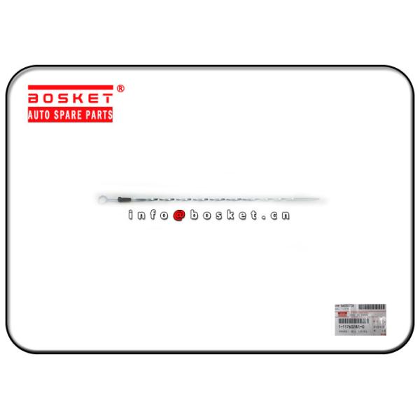 Quality ISUZU 6BD1 FSR11 1-11760281-0 1117602810 Oil Level Gauge for sale