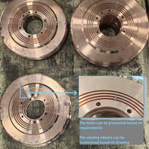 Customized CuCrZr Alloy Seam Welding Wheel for Seam/Roll Welding with Diameter