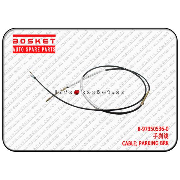 Quality 8973505360 8-97350536-0 Parking Brake Cable For Isuzu NPR 4HE1 for sale
