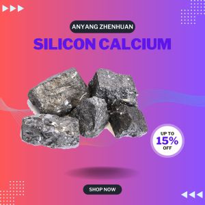 CASI Steelmaking Calcium Silicon Alloy With Excellent Performance