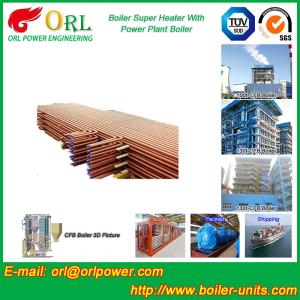 Boiler Unit CFB Boiler Superheater Platen Superheater High Heating Efficiency