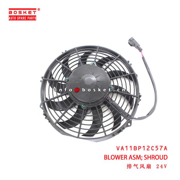Quality VA11BP12C57A Shroud Blower Assembly suitable for ISUZU NPR for sale