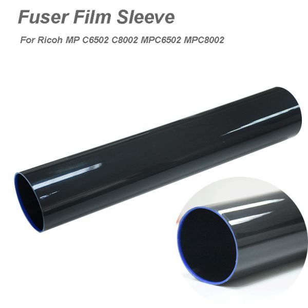 Quality Fuser Film Sleeves for Ricoh MP C6502 C8002 C5100 C5110 7602 Fuser Fixing Sleeve Belt MPC6502 MPC8002 D136-4181 for sale