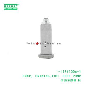 1-15761006-1 Fuel Feed Pump 1157610061 for ISUZU FVR34 6HK1